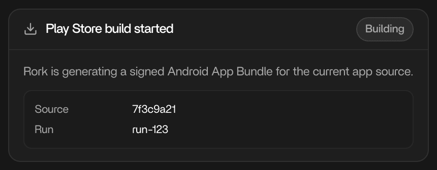 Rork chat card: Play Store build started, Rork is generating a signed Android App Bundle